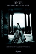 Dior : the legendary images: great photographers and Dior
