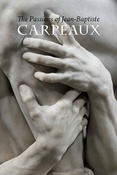 The passions of Jean-Baptiste Carpeaux