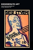 Degenerate art : the attack on modern art in nazi Germany, 1937