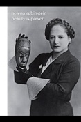 Helena Rubinstein: Beauty is Power