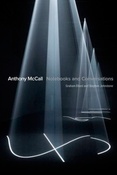 G. Ellard. Anthony McCall: notebooks and conversations